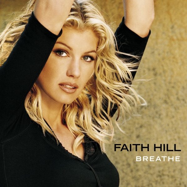 Image de The Way You Love Me (Faith Hill)