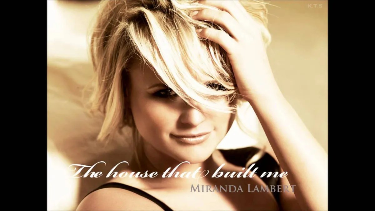Image de The House That Built Me (Miranda Lambert)