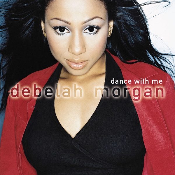 Image de Dance With Me (Debelah Morgan)