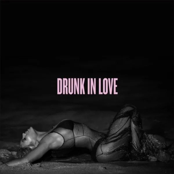 Image de Drunk in Love (Beyoncé featuring Jay-Z)